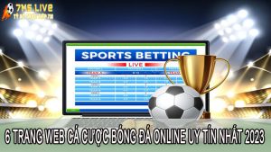 Tổng hợp 6 trang web cá cược bóng đá online uy tín nhất thời điểm này