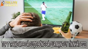 Top 7 trang web cá độ bóng đá qua mạng uy tín nhất hiện tại